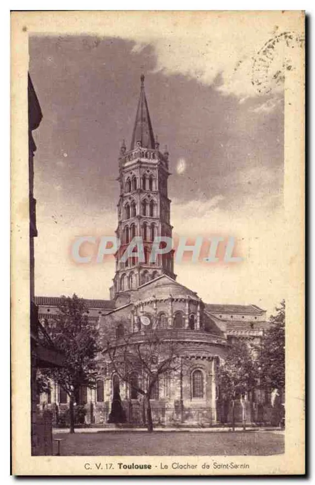 Toulouse - O Campanário de Saint-Sernin — C. V. 17, editor não visível - Frente