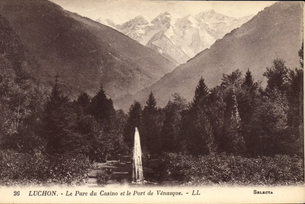 Luchon - Der Park des Casinos und der Hafen von Vénasque — Selecta, n°26 - Vorderseite