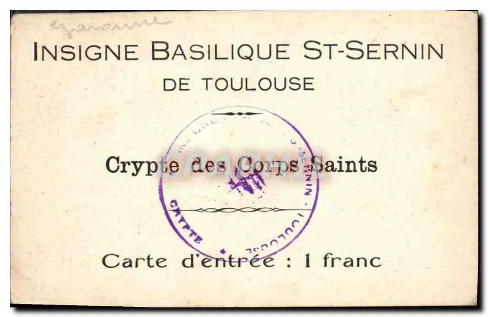 Krypta der Basilika Saint-Sernin — Toulouse — Besucherausweis - Rückseite