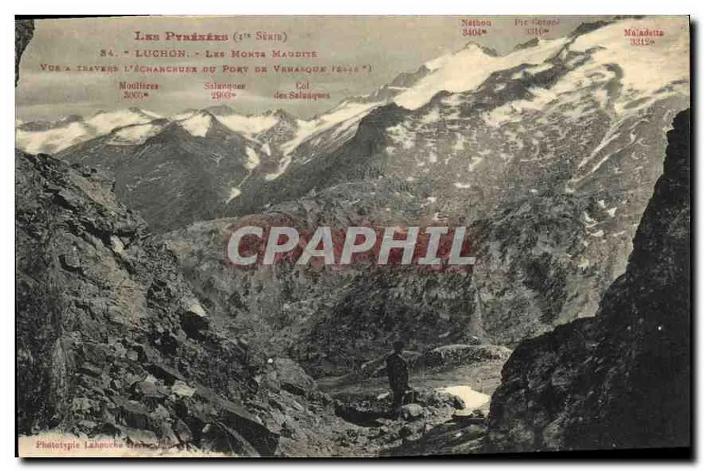 Luchon - Os Montes Mauditos - Vista através do Échancheur do Porte de Vérasque (2448 m) — Fototipia Lahouche, 1ª Série - Frente