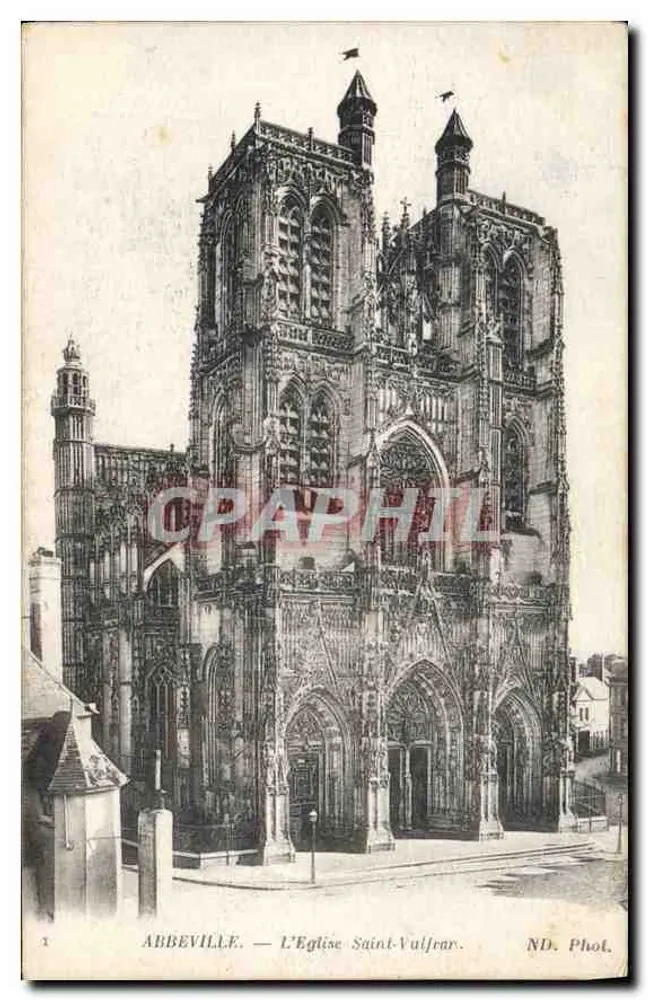 Abbeville — A Igreja de São Vulfrano — ND. Phot. - Frente