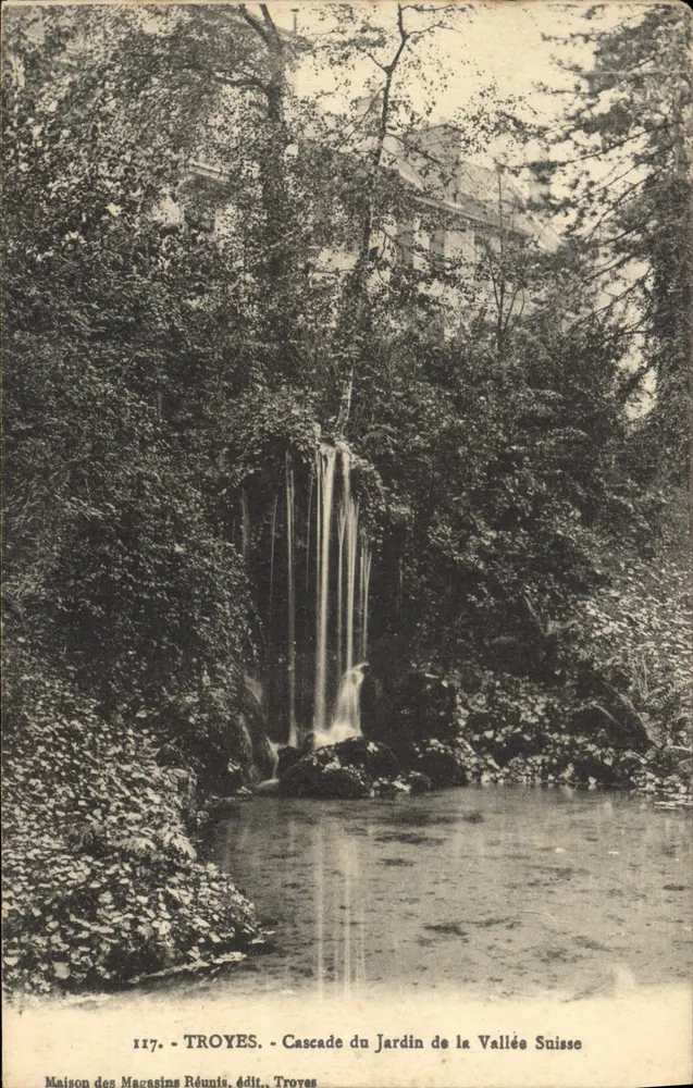 Troyes - Ansicht der Cascade im Garten der Schweizerischen Tal — Maison des Magasins Réunis, Verlag Troyes, Nr. 117 - Vorderseite