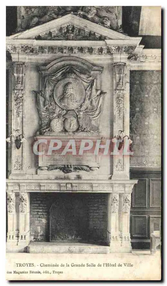 Troyes - Kamin der Großen Halle des Rathauses — des Magasins Réunis, Troyes - Vorderseite