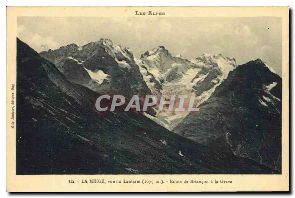 La Meige, Aussicht vom Lantaret (2075 m.) — Straße von Briançon nach la Grave — Verleger: Mlle Jambert, Verleger Gap - Vorderseite