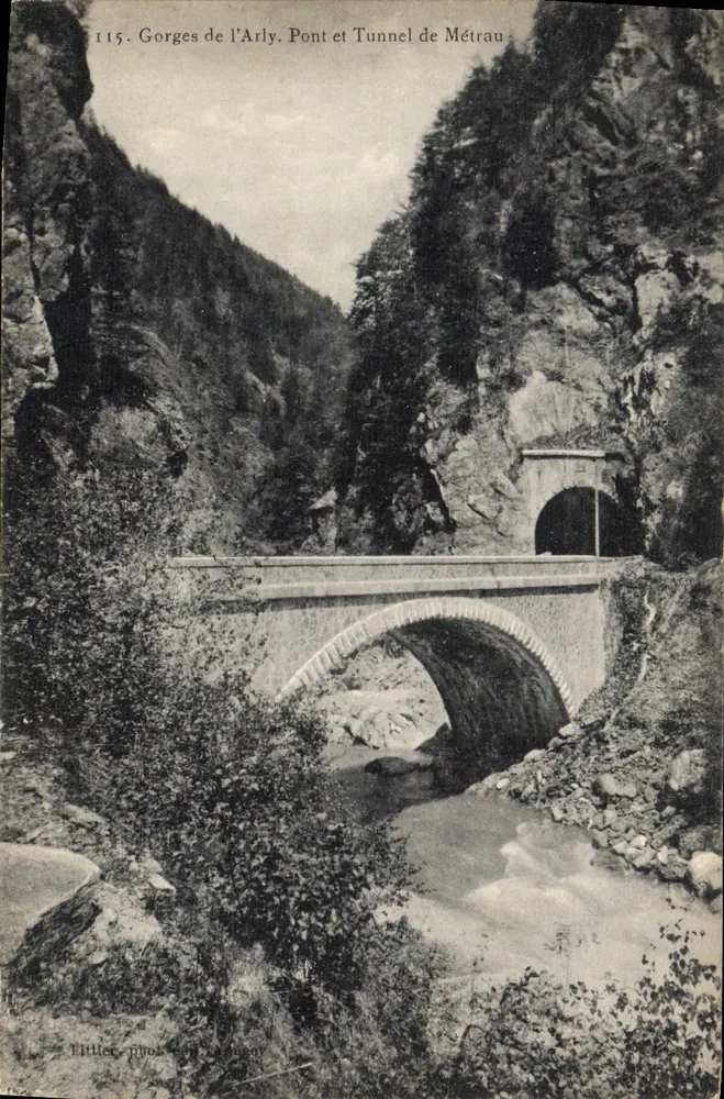 Gorges de l'Arly. Brücke und Tunnel von Métrau — Pittlier, phot. P. Gougeon, n° 115 - Vorderseite