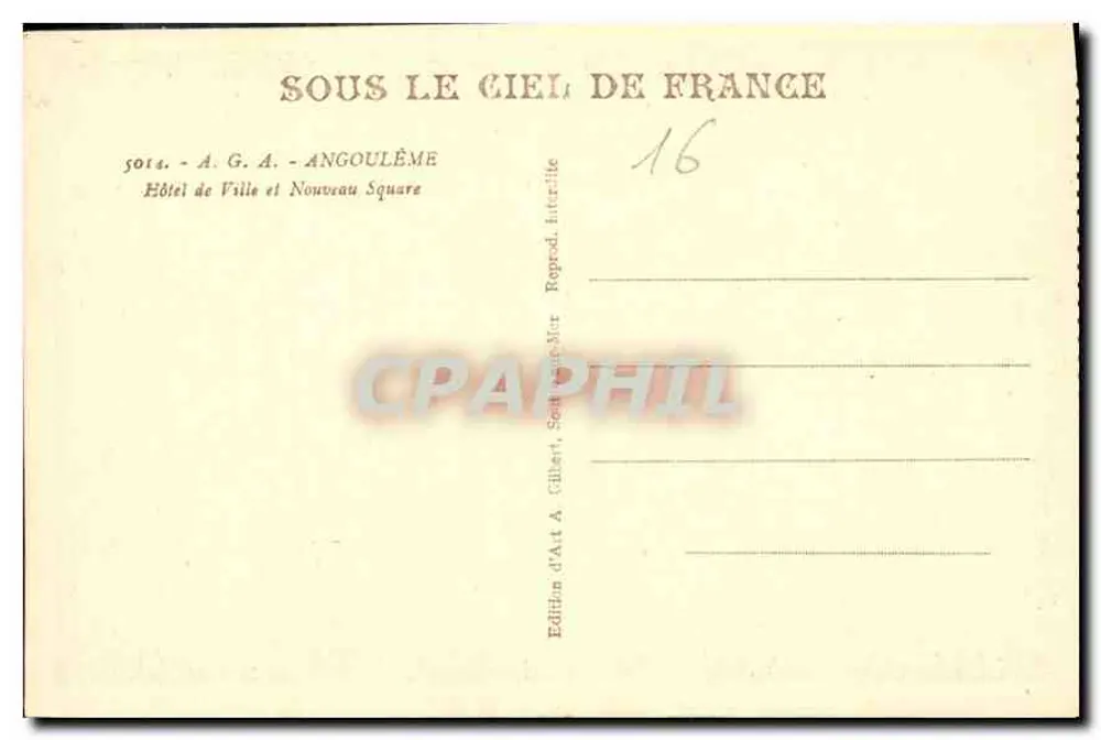 Schloss Angoulême — Rathaus und Neuer Platz — Edition A. G. A. - Angoulême - Rückseite