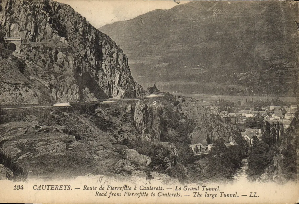 Cauterets — Straße von Pierrefitte nach Cauterets — Der Große Tunnel — LL. — N° 134 - Vorderseite