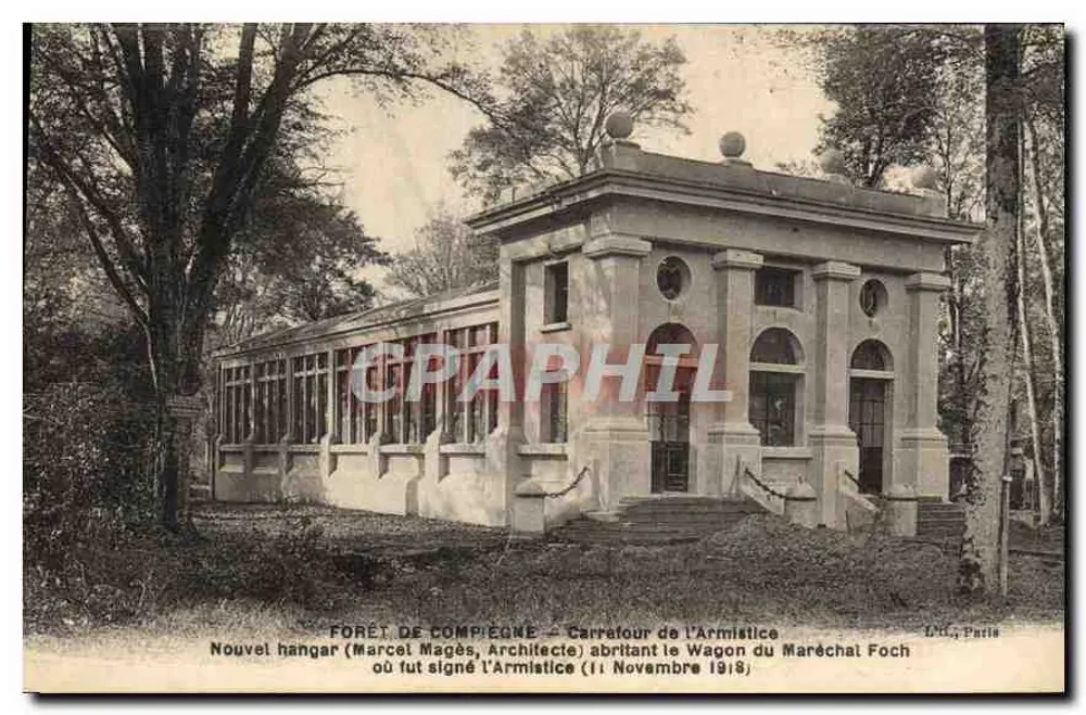 Floresta de Compiègne — Quadrado do Armistício — Novo hangar (Marcel Magès, Arquiteto) abrigando o vagão do Marechal Foch onde foi assinado o Armistício (11 Novembro 1918) - Frente