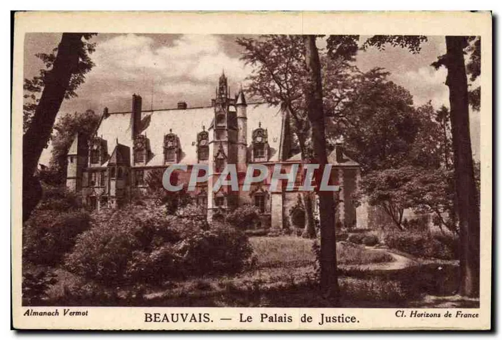 Beauvais — O Palácio de Justiça — Almanach Vermot, Cl. Horizontes da França - Frente
