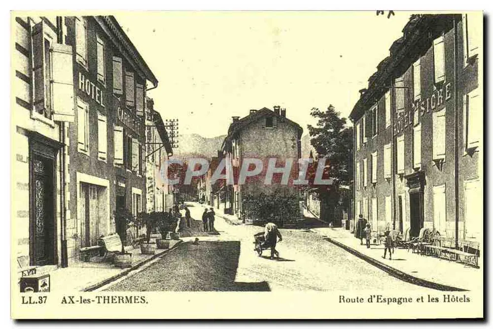 AX-les-THERMES — Route d'Espagne und die Hotels — LL.37 - Vorderseite