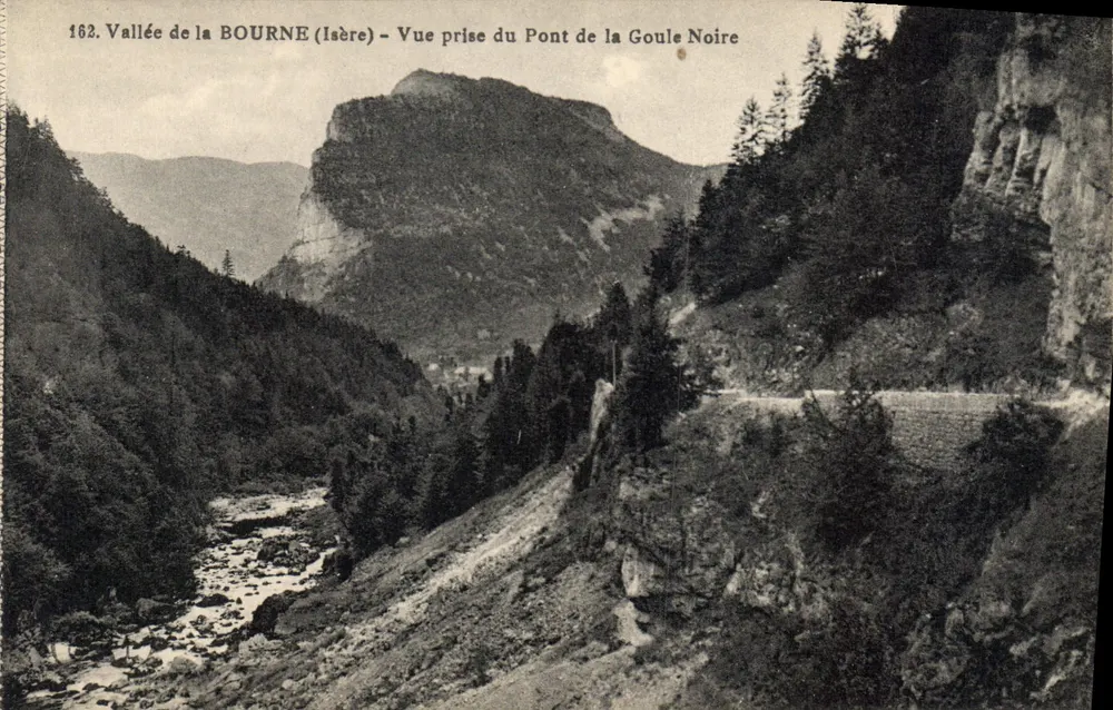 Tal der BOURNE (Isère) — Ansicht vom Pont de la Goule Noire — n° 162 - Vorderseite