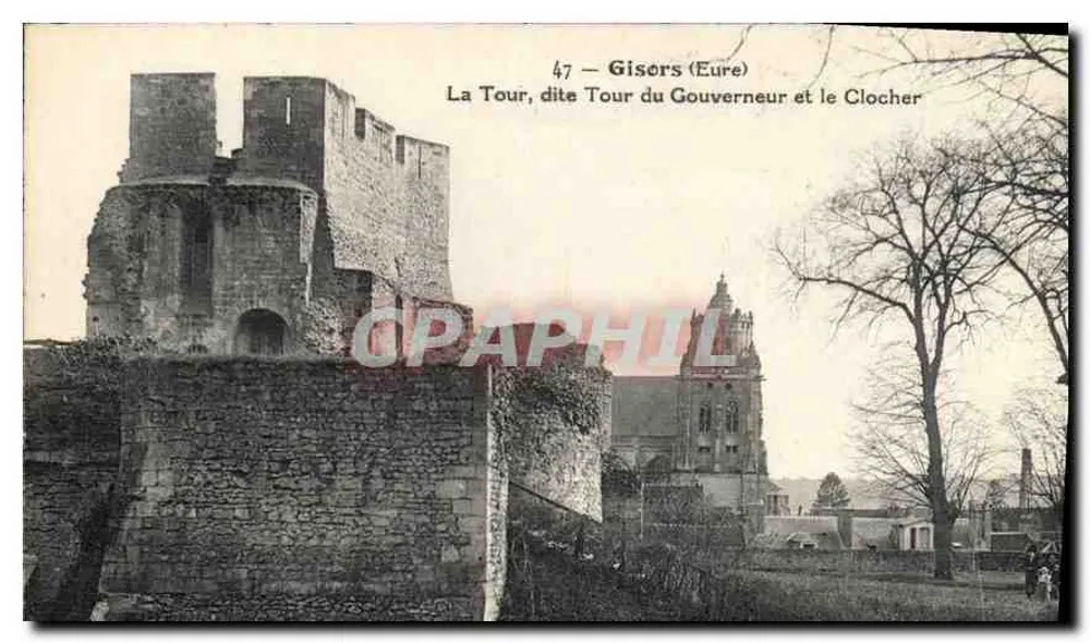Gisors (Eure) — Die Turm, genannt Turm des Gouverneurs und der Turm der Kirche — unbekannter Verlag, Nr. 47 - Vorderseite