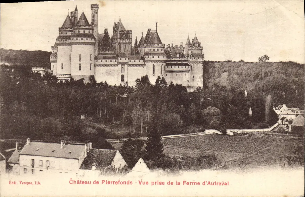 Schloss Pierrefonds — Aussicht von der Ferme d'Autraval — Éditi. Vesque, lib. - Vorderseite
