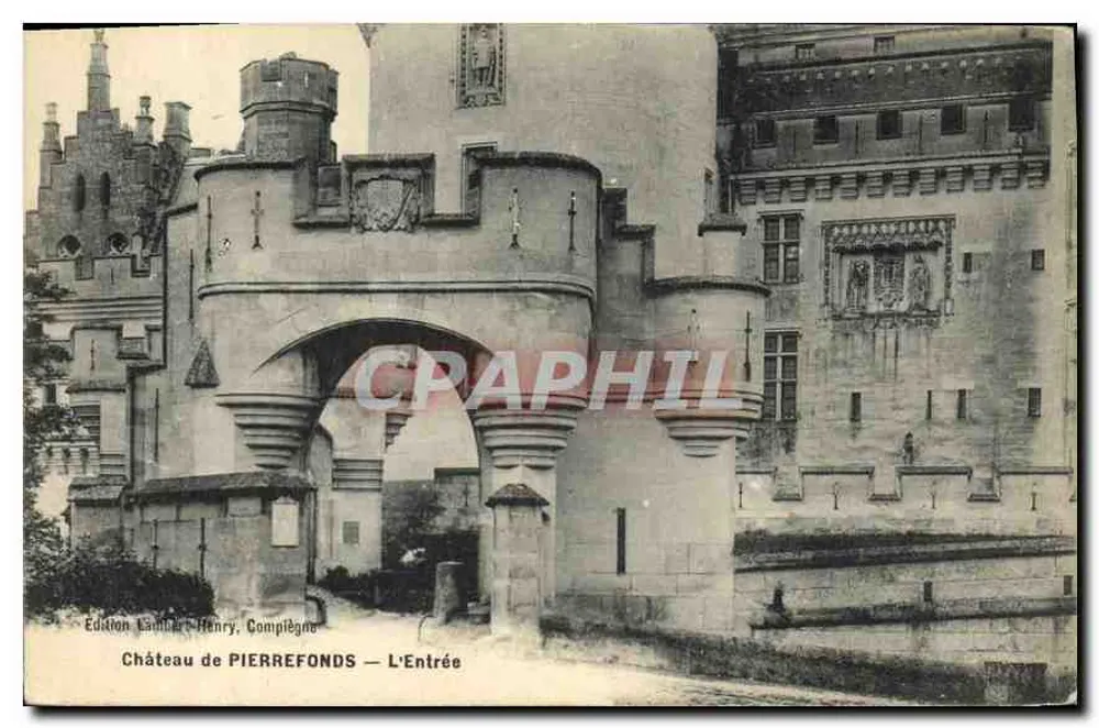 Castelo de PIERREFONDS — A Entrada — Edição Camille Henry, Compiègne - Frente