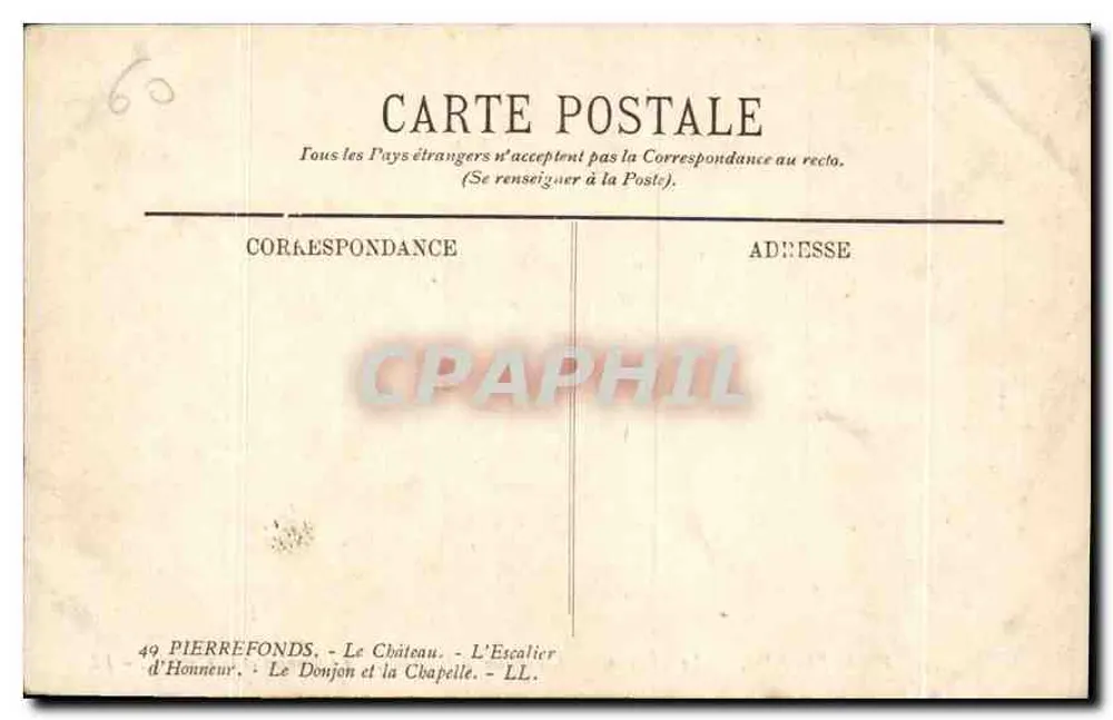 Pierrefonds — O Castelo — A Escada de Honra, O Donjon e a Capela — LL. n°49 - Verso