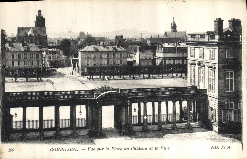 Compiègne — Ansicht des Schlossplatzes und der Stadt — ND. Phot. Nr. 189 - Vorderseite