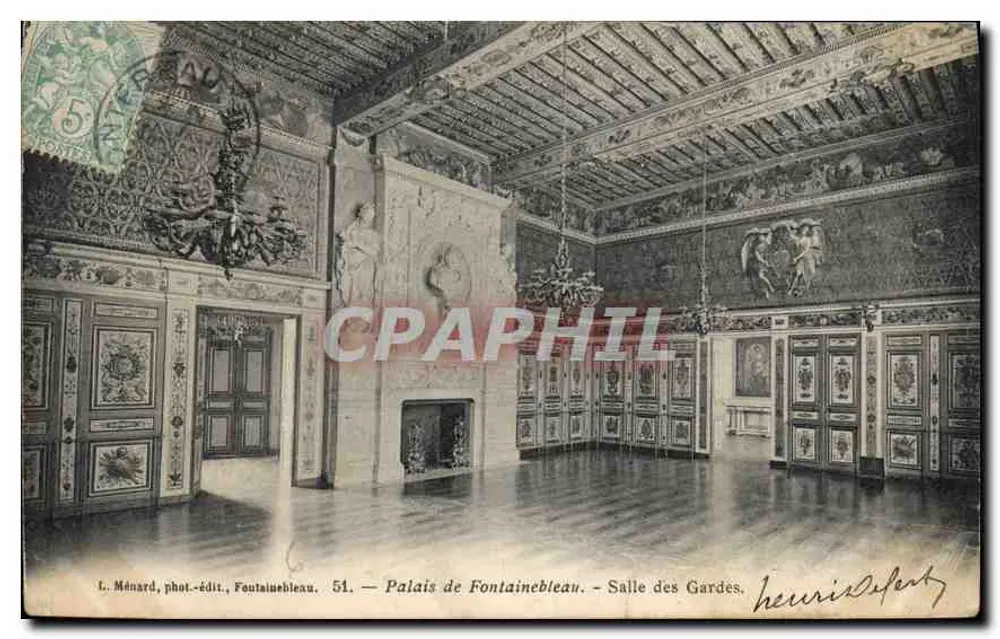 Palast von Fontainebleau — Wachzimmer — L. Ménard, Foto-Verlag, Fontainebleau. 51 - Vorderseite