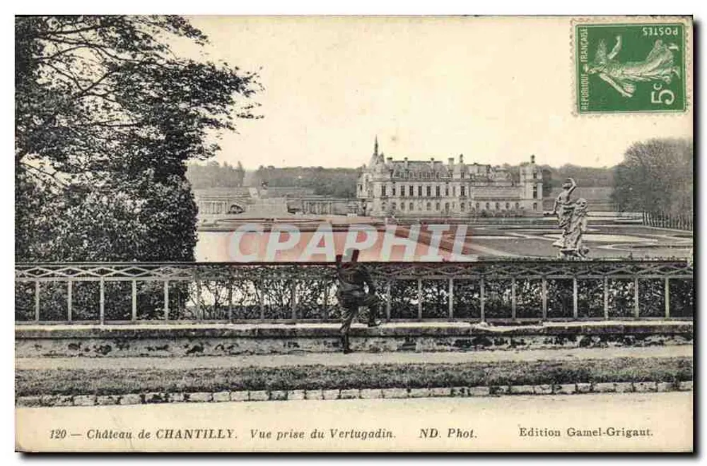Castelo de CHANTILLY — Vista tirada do Vertugadin — Edição Gamel-Grigaut - Frente