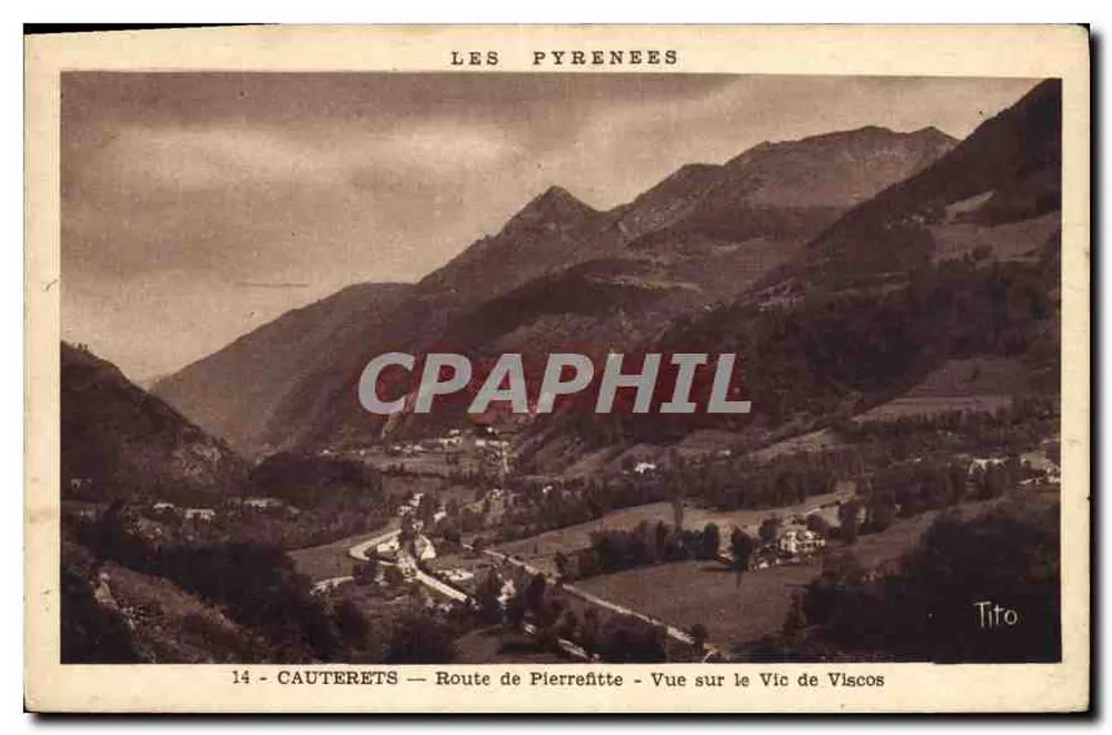 Cauterets — Straße nach Pierrefitte — Ansicht des Vics de Viscos — Editions Tito, Bordeaux - Vorderseite