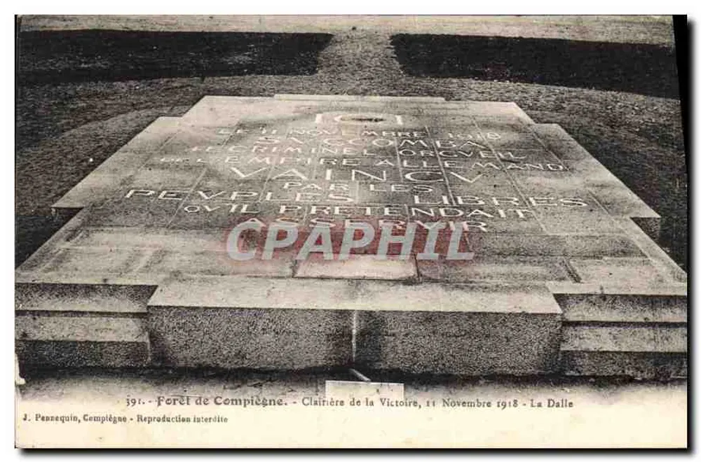 Clairière da Vitória — 11 Novembro 1918 — La Dalle — J. Pennaquin, Compiègne - Frente