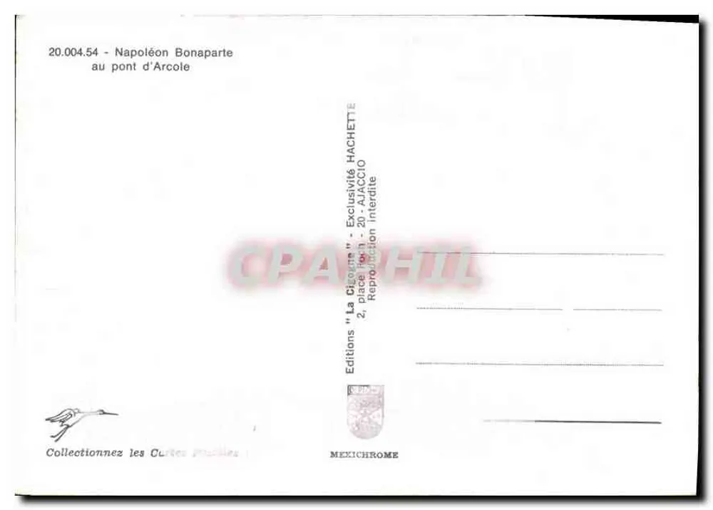 Napoleón Bonaparte en el puente d'Arcole — Ediciones 'La Cigogne' n°20.004.54 - Reverso