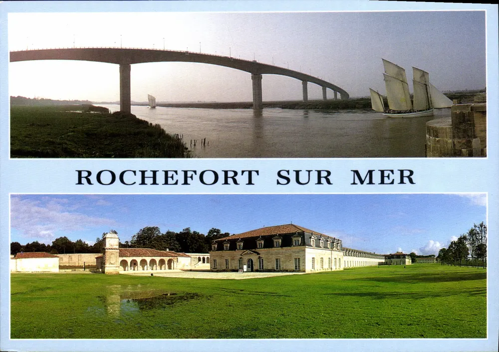 Rochefort sur Mer — Viadukt über die Charente und Schloss — Ausgabe - Vorderseite