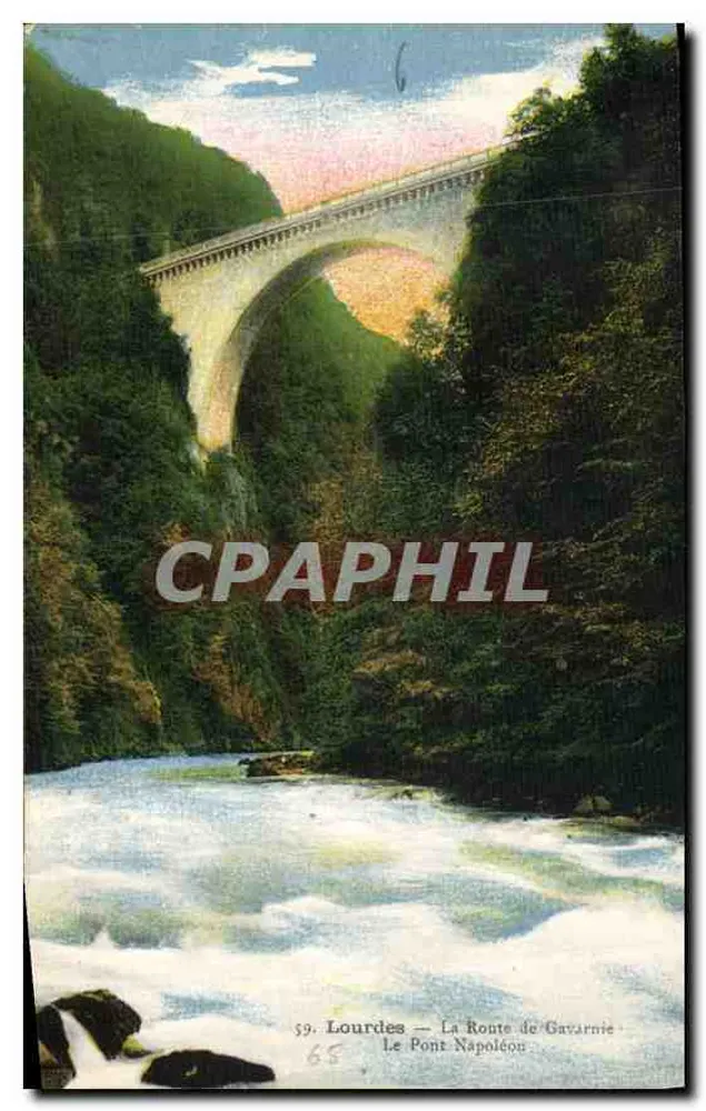 Lourdes — Die Straße von Gavarnie — Der Napoleonbrücke — Verlag: Edit du Palais du Rosaire - Vorderseite