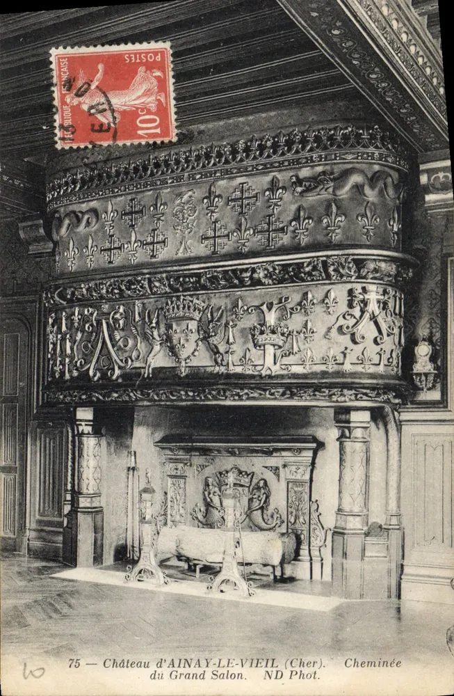 Schloss Ainay-le-Vieil (Cher) — Kamin des Großen Salons — ND Phot. - Vorderseite