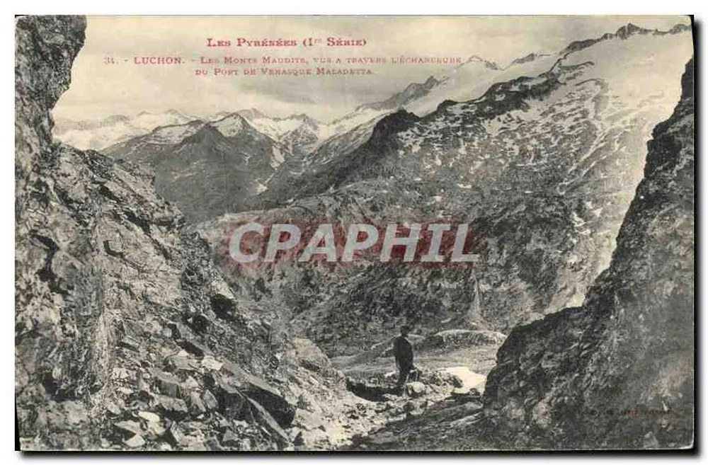 Die Pyrenäen (1. Serie) — Aussicht auf die Monts Maudit durch den Wechselbrücke Pont de Vérasque Maladetta — Luchon — n°34 - Vorderseite