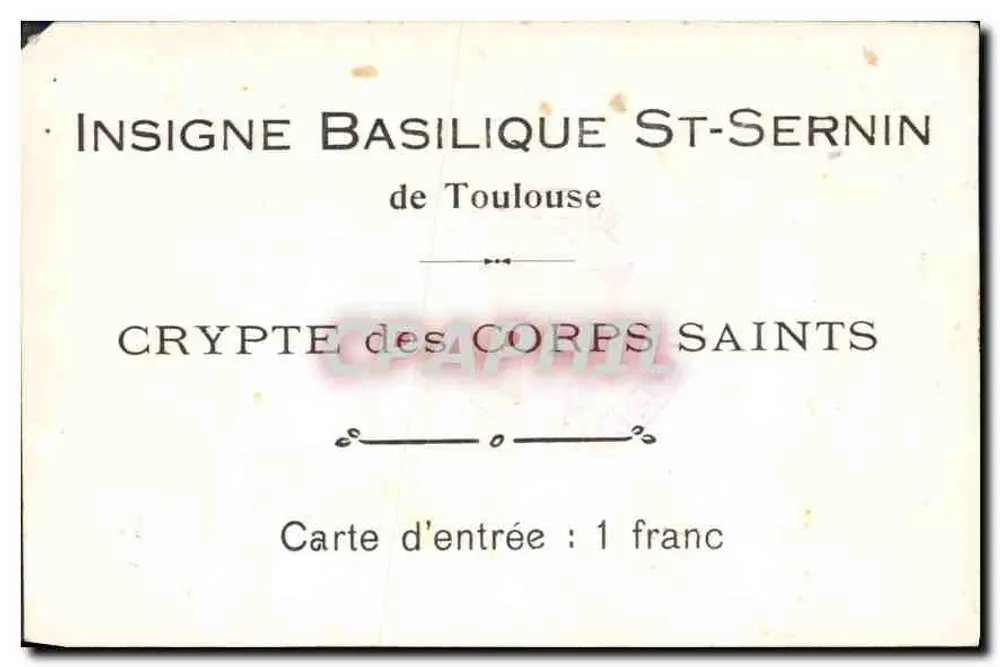 Krypta der Heiligen Körper — Basilika Saint-Sernin in Toulouse — Insigne - Rückseite