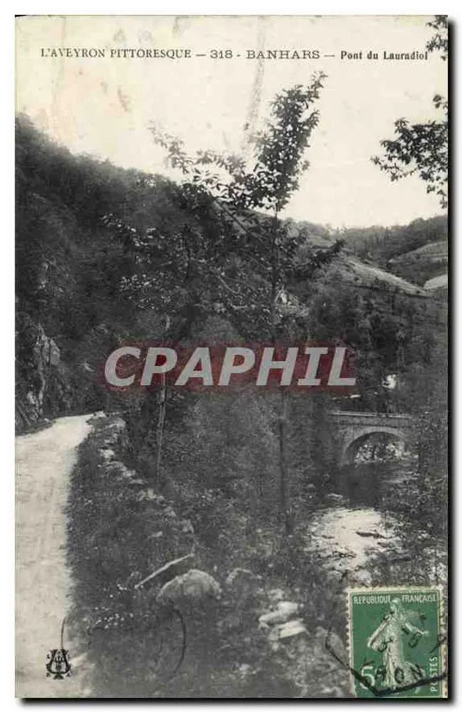L'Aveyron Pittoresque — 318 — Banhars — Pont du Lauradiol - Vorderseite