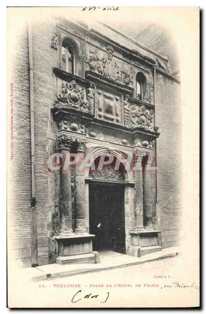 Toulouse - Tor des Hotels de Felzin, 16. Jahrhundert — Verleger Delalande, Nr. 45 - Vorderseite
