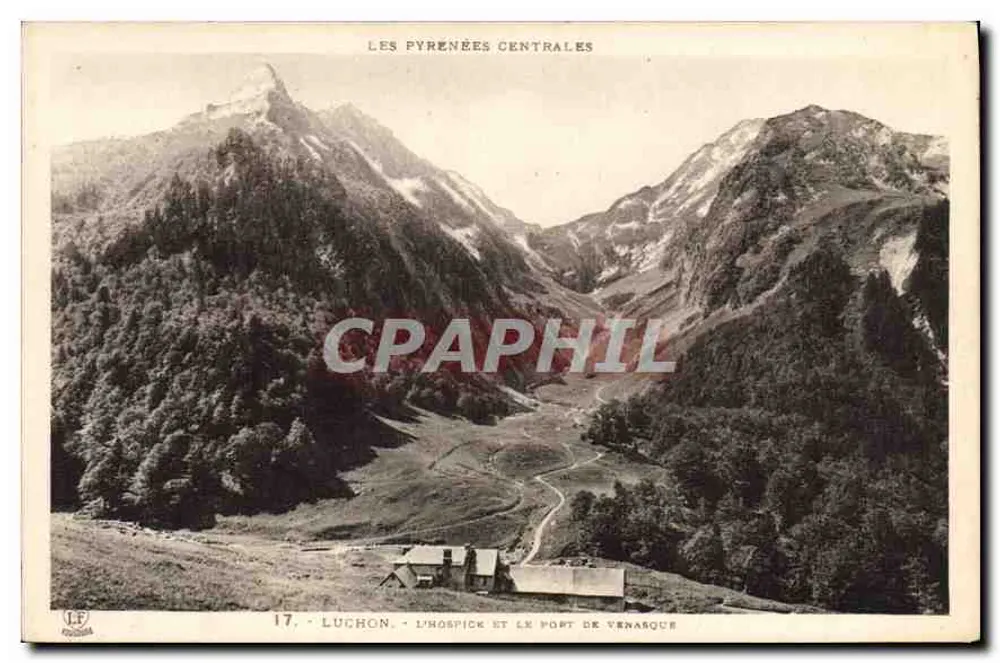 Luchon - O Hospício e o Porto de Venarque — As Pirineus Centrais — Edição Pirineus-Ed. Labouche & Cie, Toulouse - Frente