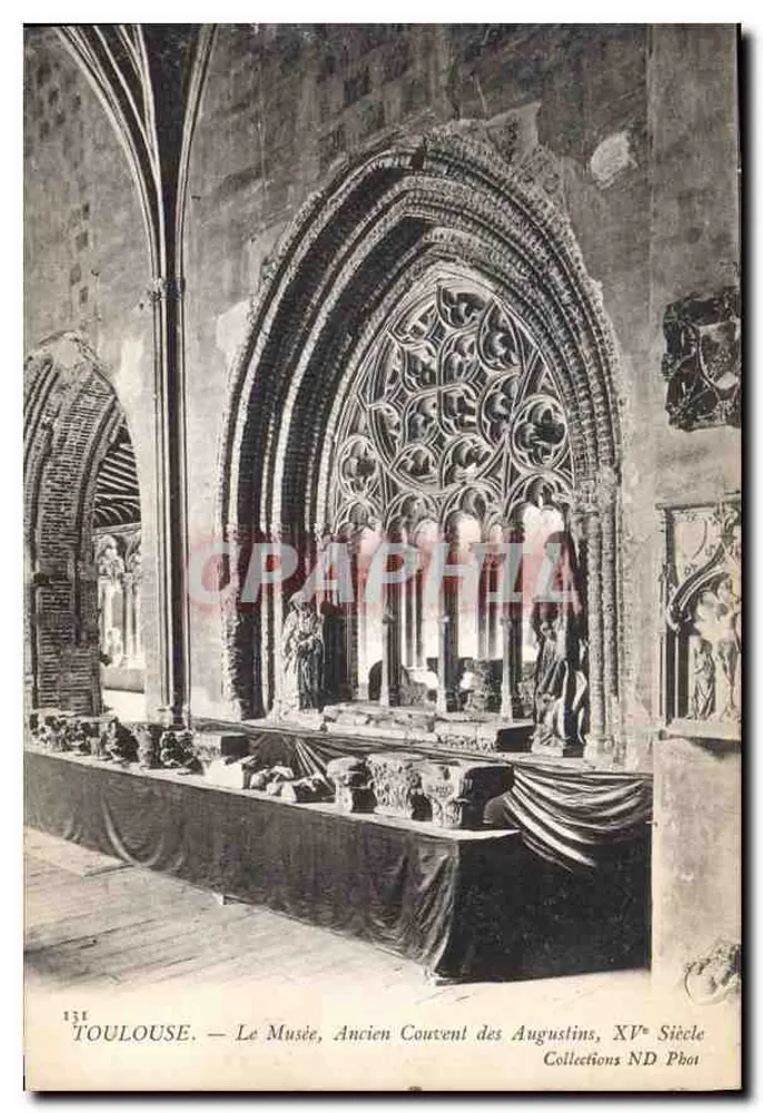 Toulouse — Das Museum, ehemaliges Augustinerkloster, 15. Jahrhundert — Sammlung ND Phot - Vorderseite