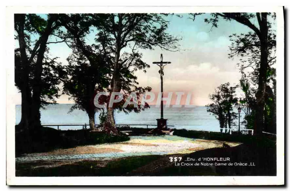 A Cruz de Nossa Senhora da Graça — Env. de Honfleur — LL n°357 - Frente