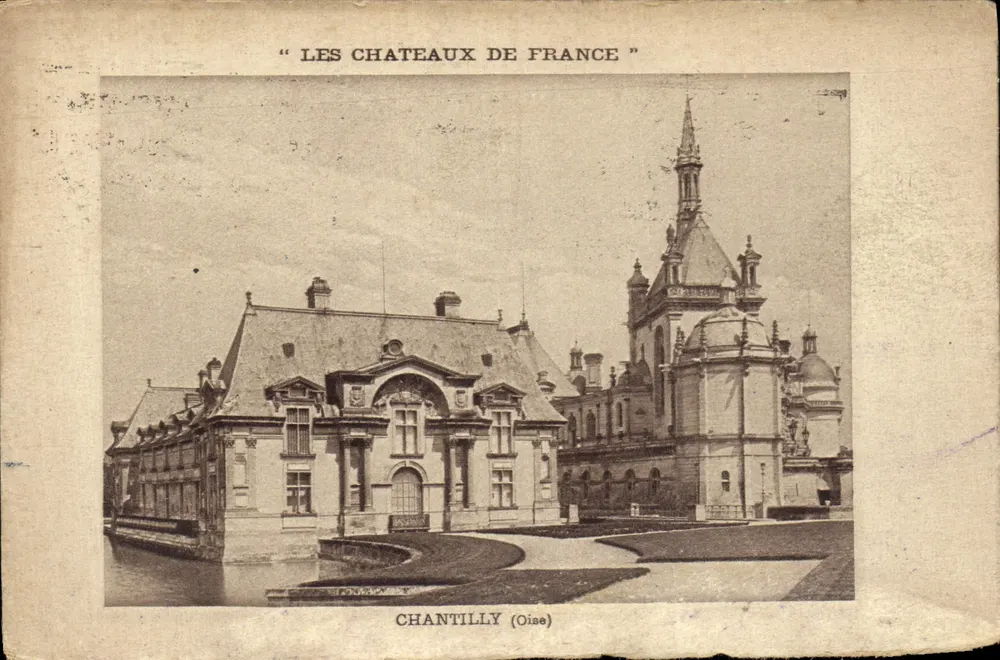 Chantilly (Oise) — Schlösser Frankreichs — Verlag: Chantilly (Oise) - Vorderseite