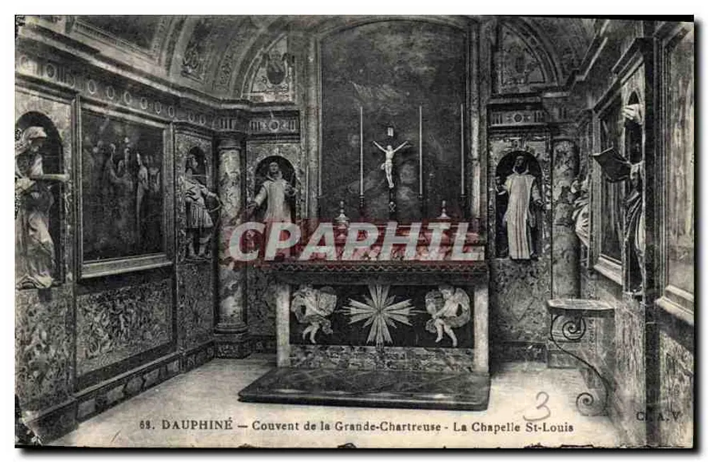 Dauphiné — Konvent von la Grande-Chartreuse — Die Kapelle Saint-Louis — Antike Ansichtskarte n°3 - Vorderseite