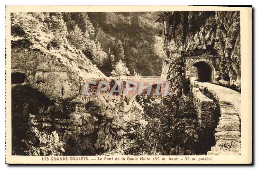 Les Grands Goulets — Die Brücke der Schwarzen Goule (35 m. hoch. - 32 m. Spannweite) — Martinotto Frères, Grenoble - Vorderseite
