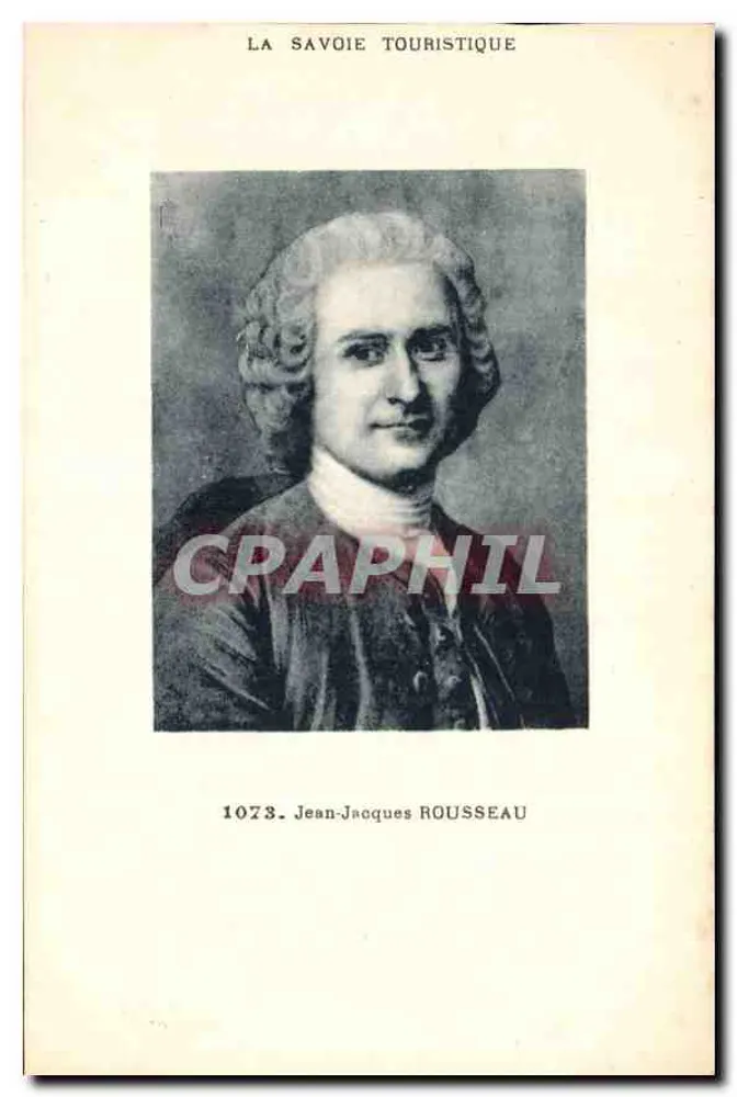 Jean-Jacques Rousseau — Portrait — La Savoie Touristique, Nr. 1073 - Vorderseite