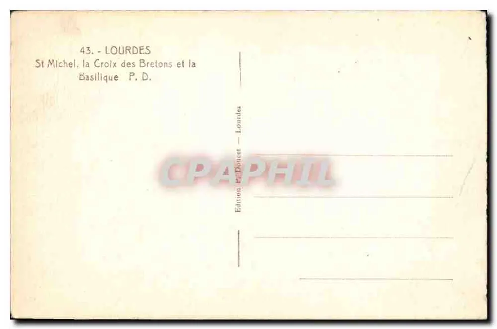 Lourdes — St. Michael, die Kreuz der Bretonen und die Basilika — Edition P. Doucet, Lourdes, n°43 - Rückseite