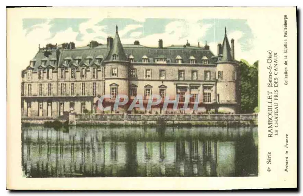 Rambouillet (Seine-et-Oise) — O Castelo visto dos Canais — Coleção da Soution Paulauberge, 4ª Série - Frente