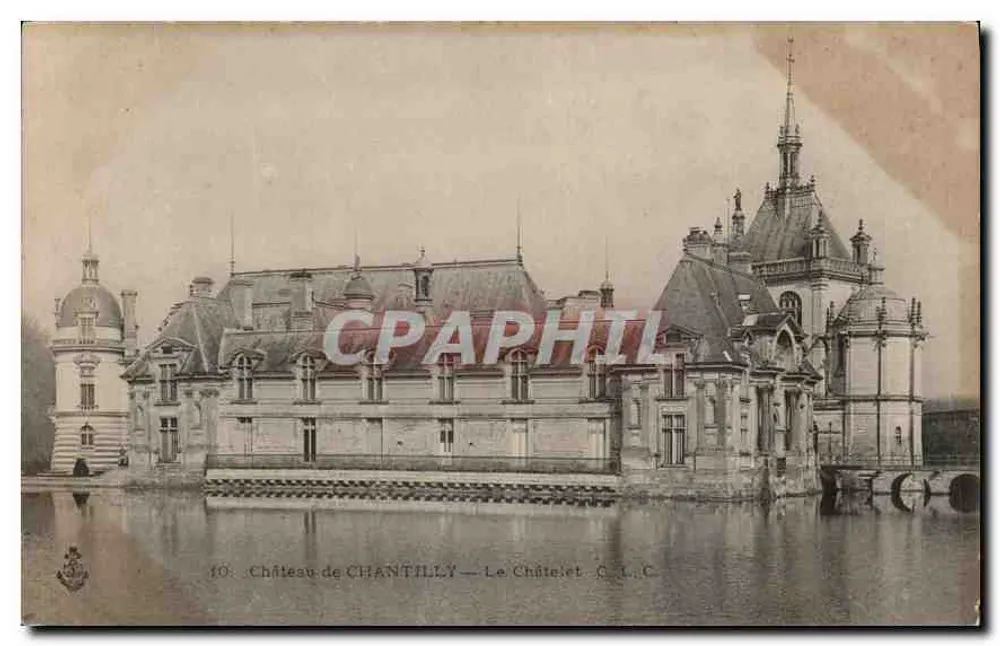 Castelo de CHANTILLY — Le Châtelet — C.A.C. - Frente