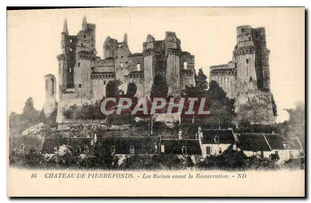 Château de Pierrefonds — Les Ruines avant la Restauration — ND - Recto