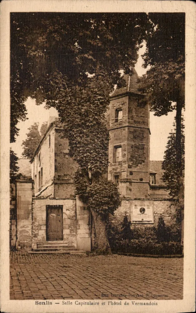 Senlis — Salle Capitulaire und das Hôtel de Vermandois — Verlag Littérature Piercard et Dagonneau - Vorderseite