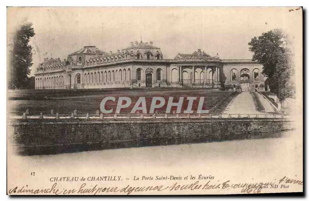 Schloss Chantilly — Die Porte Saint-Denis und die Ställe — Verlag ND Phot - Vorderseite