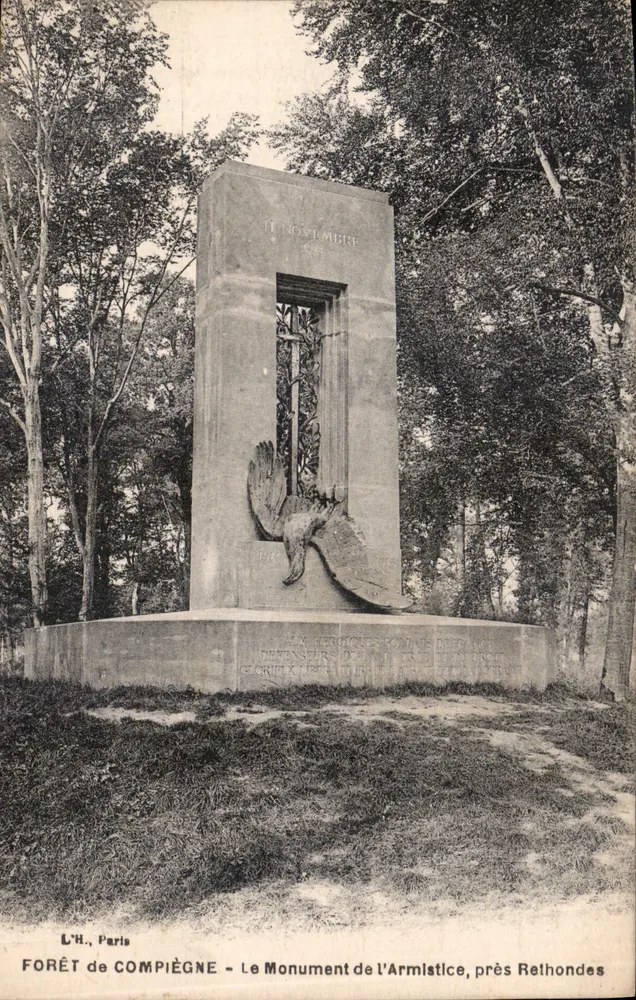 Forêt de Compiègne - Le Monument de l'Armistice, près Rethondes — L'H. Paris - Vorderseite