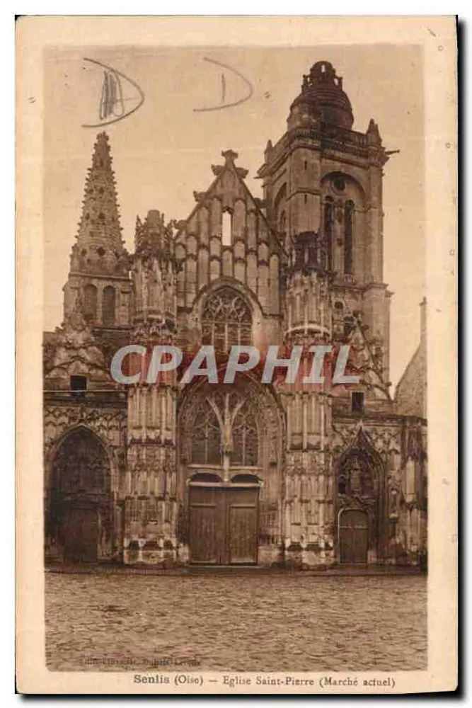 Senlis (Oise) — Igreja de São Pedro (Mercado atual) — Edições Léon Lévèque - Frente