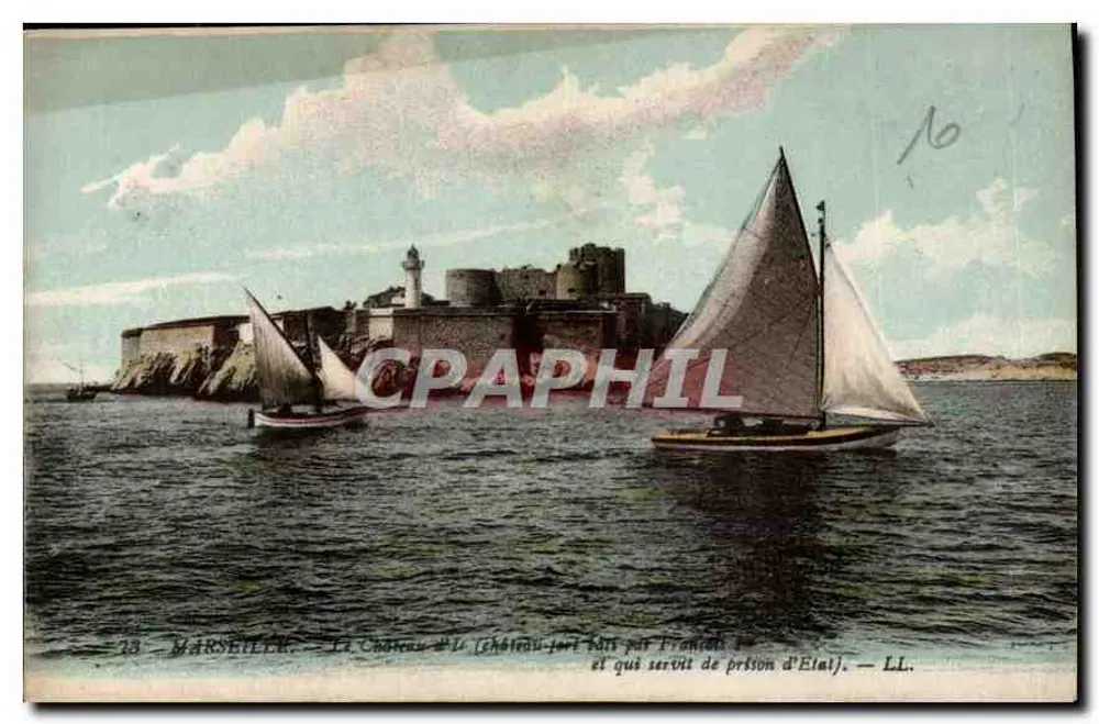 Marseille — Het sterke kasteel (sterke kasteel ingenomen door Frans I en dat diende als gevangenis van Élat) — LL. - Voorkant