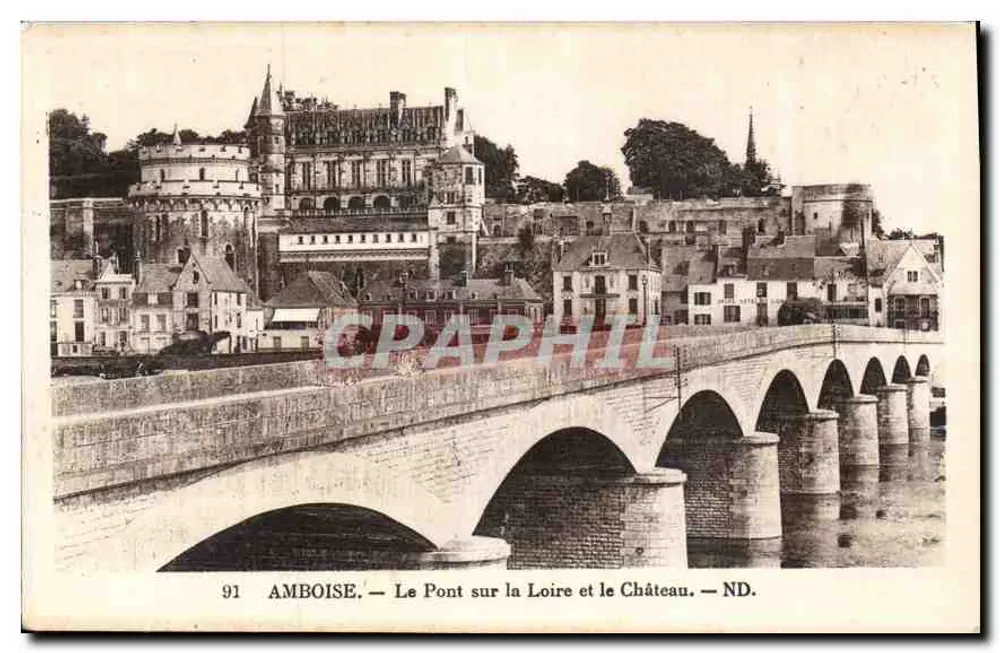 Amboise — Der Brücke über die Loire und das Schloss — ND. - Vorderseite