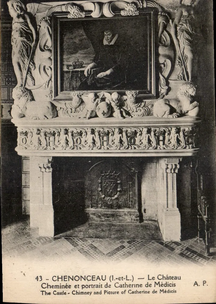 Chenonceau (Loire-et-Loire) — Das Schloss — Kamin und Porträt von Catherine de Médicis — A.P. n°43 - Vorderseite